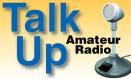 TALK UP AMATEUR RADIO