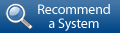 Recommend a System Recommend a System