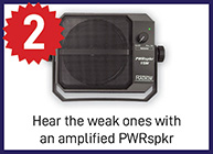 Hear the weak ones with an amplified PWRspkr