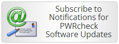 Subscribe to Notifications for PWRcheck Software Updates